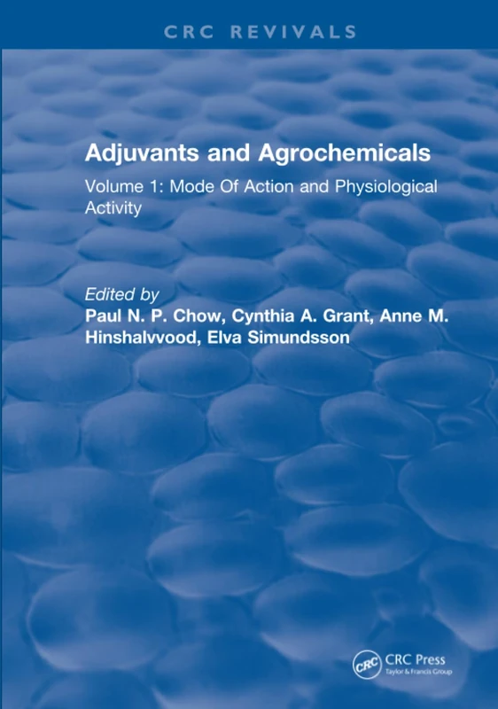 CRC Press Adjuvants and Agrochemicals Volume 1 - Chemistry Book