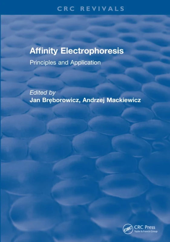 Affinity Electrophoresis: Principles and Clinical Application