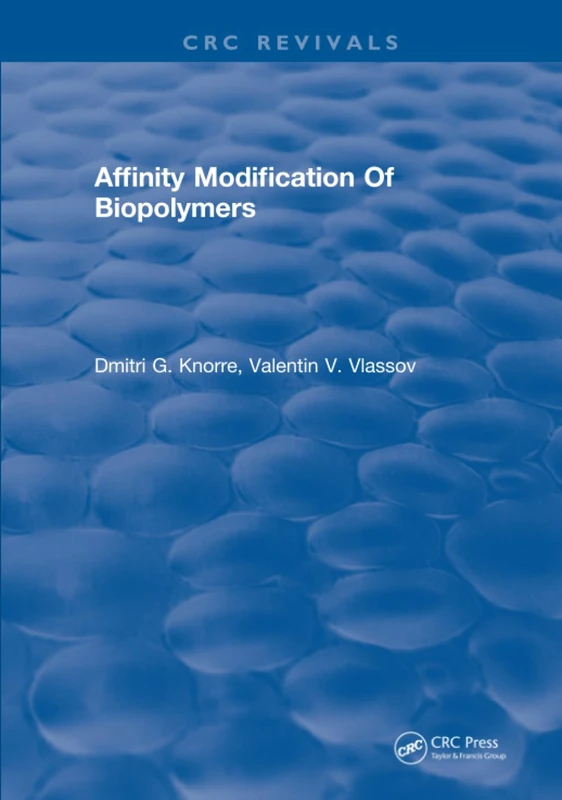 Affinity Modification Of Biopolymers - CRC Press Book