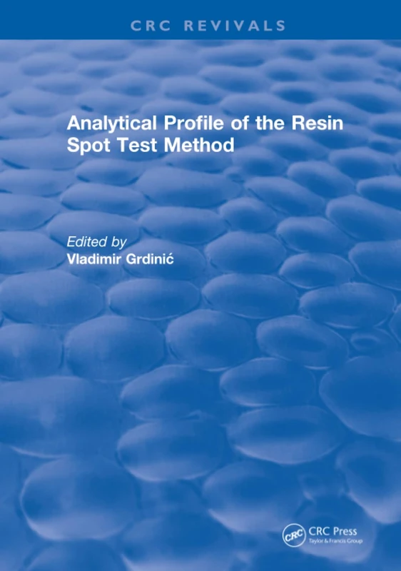 CRC Press - Analytical Profile of the Resin Spot Test Method