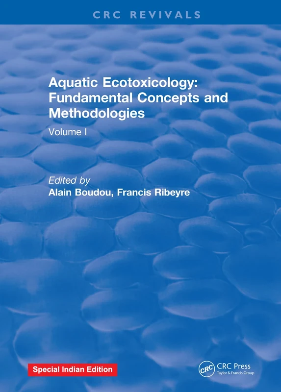 Aquatic Ecotoxicology: Volume 1: Fundamental Concepts and Methodologies
