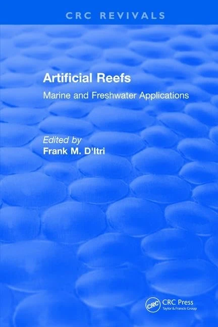 Artificial Reefs: Marine and Freshwater Applications