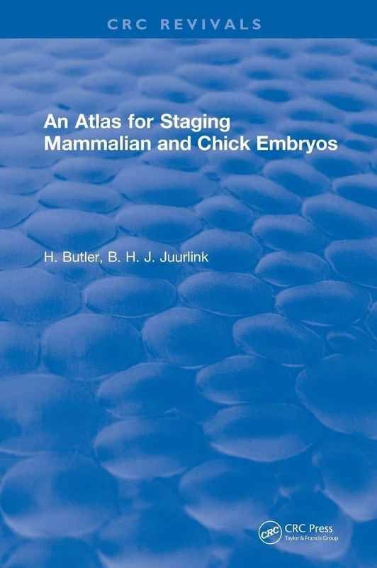 An Atlas for Staging Mammalian and Chick Embryos