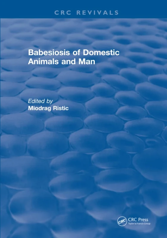 Babesiosis of Domestic Animals and Man