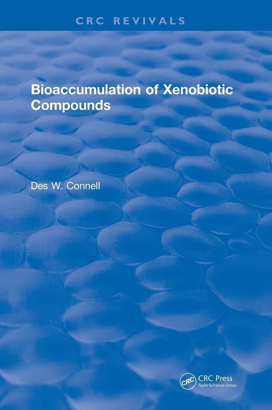 CRC Press - Bioaccumulation of Xenobiotic Compounds Book