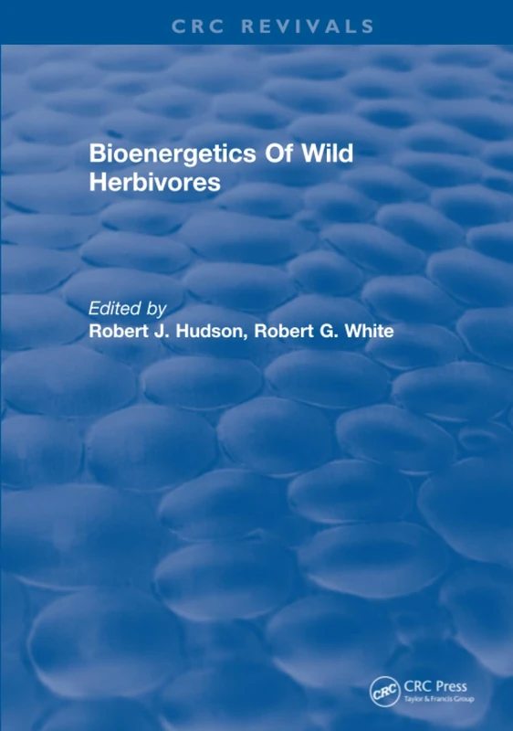 Bioenergetics Of Wild Herbivores (CRC Revivals)