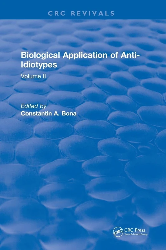 Biological Application of Anti-Idiotypes: Volume II: 2