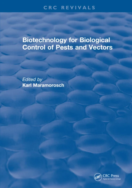 Biotechnology for Biological Control of Pests and Vectors