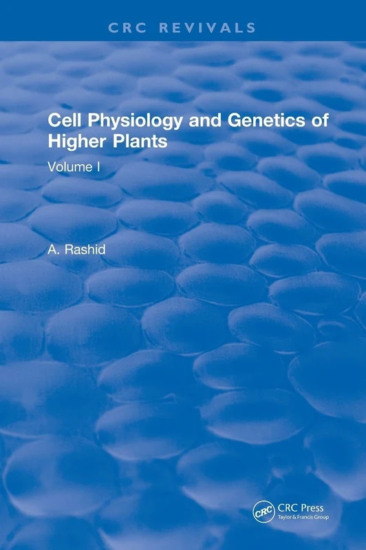 Cell Physiology and Genetics of Higher Plants: Volume I: 1 - Image 1