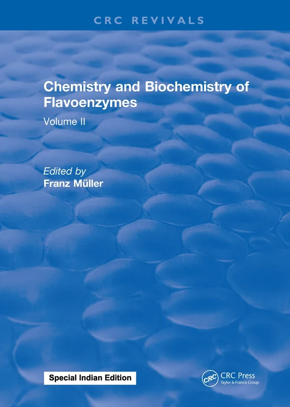Chemistry and Biochemistry of Flavoenzymes: Volume II: 2