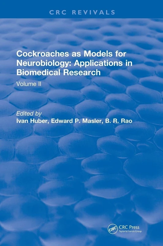 Cockroaches as Models for Neurobiology: Applications in Biomedical Research: Volume II: 2