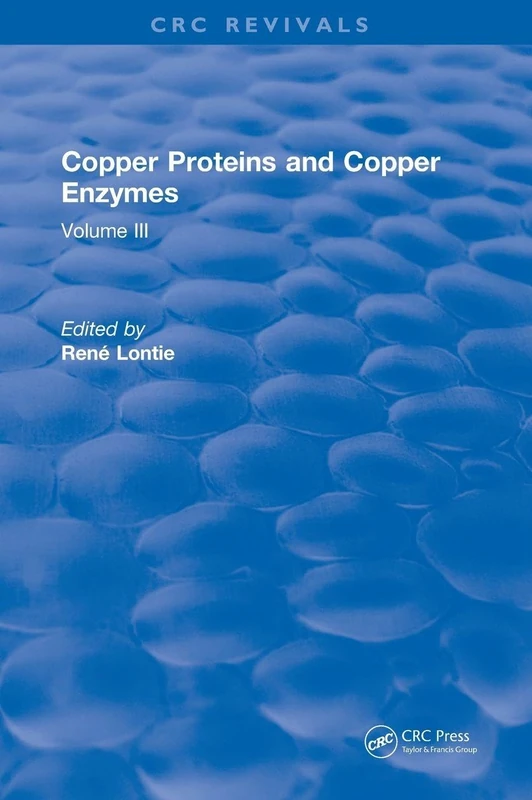 CRC Press Copper Proteins and Copper Enzymes: Volume III