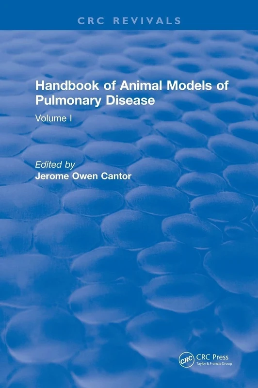 CRC Handbook of Animal Models of Pulmonary Disease: Volume I