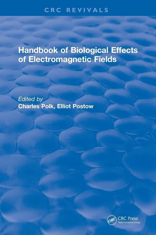CRC Handbook of Biological Effects of Electromagnetic Fields