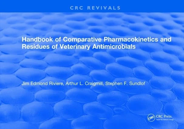 CRC Press Handbook of Comparative Pharmacokinetics and Residues
