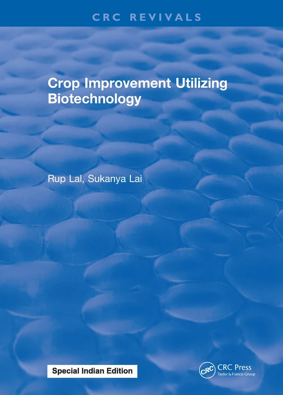 Crop Improvement Utilizing Biotechnology