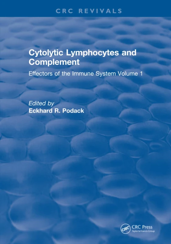 CRC Press Cytolytic Lymphocytes and Complement Effectors Vol 1