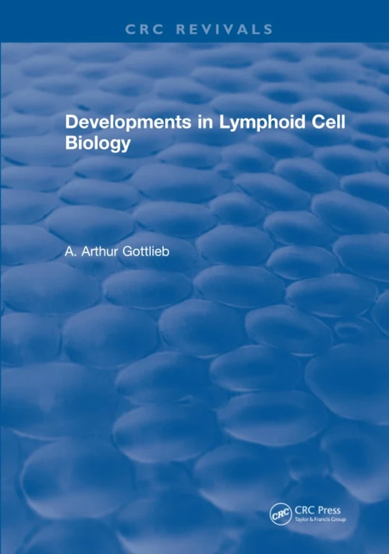 Developments in Lymphoid Cell Biology