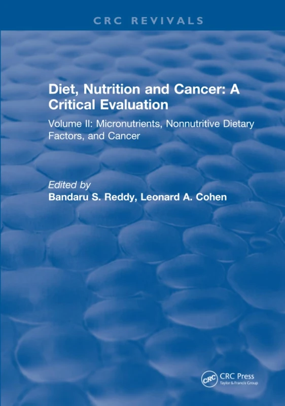 Diet, Nutrition and Cancer: A Critical Evaluation: Volume II: 2