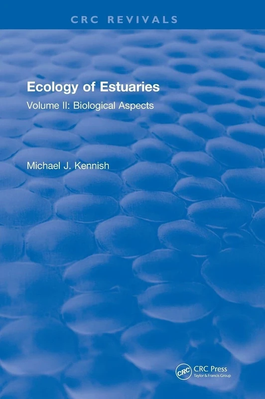 Ecology of Estuaries: Volume 2: Biological Aspects