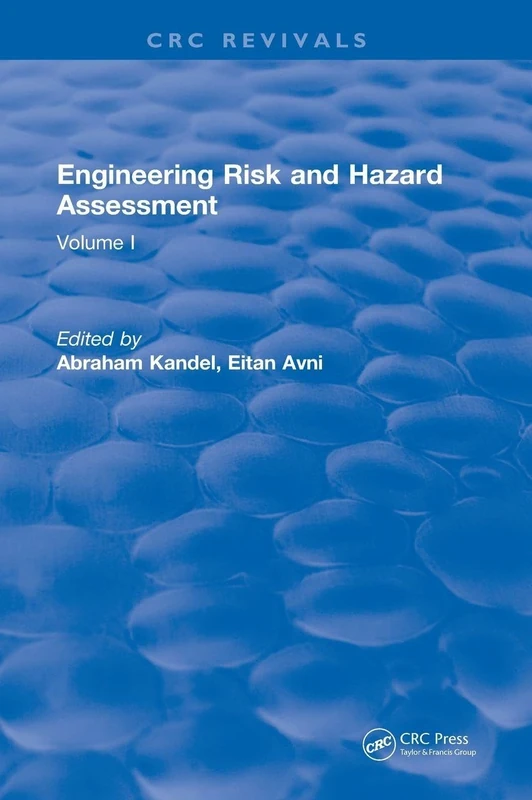 Engineering Risk and Hazard Assessment: Volume I