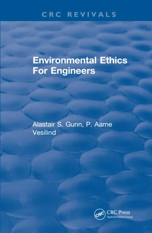 Environmental Ethics For Engineers