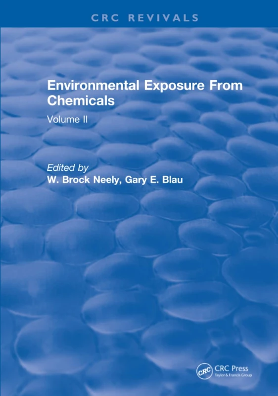 Environmental Exposure From Chemicals: Volume II: 2