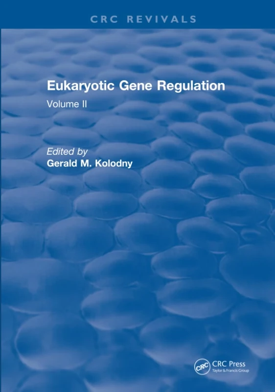 Eukaryotic Gene Regulation: Volume II: 2
