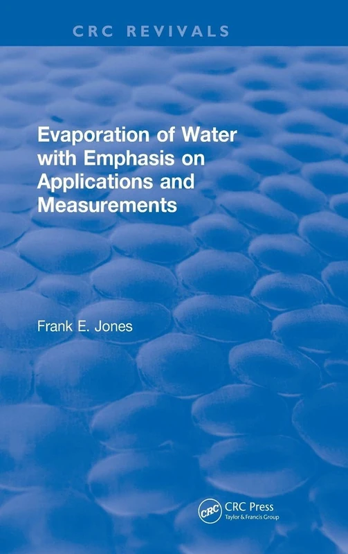 CRC Press - Evaporation of Water Applications and Measurements