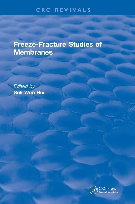 Freeze-Fracture Studies of Membranes