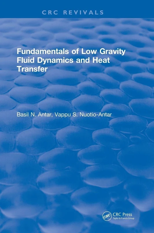 CRC Press Fundamentals of Low Gravity Fluid Dynamics Book