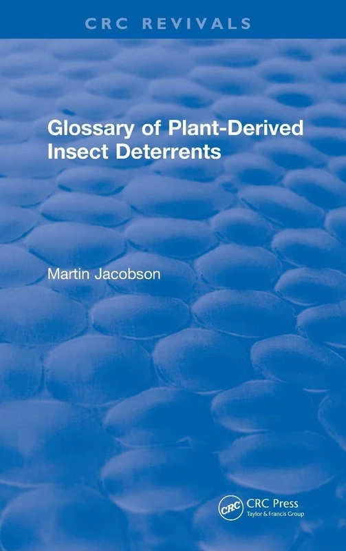 Glossary Of Plant Derived Insect Deterrents