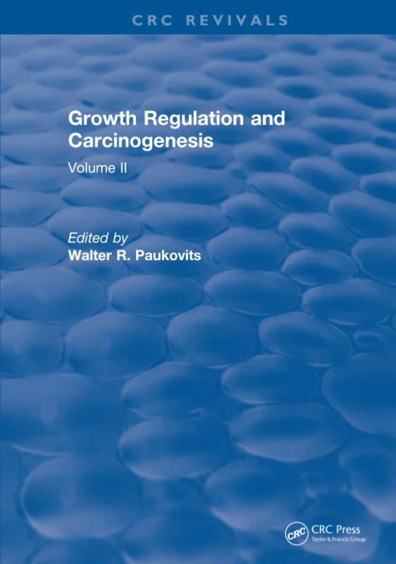 Growth Regulation and Carcinogenesis: Volume 2