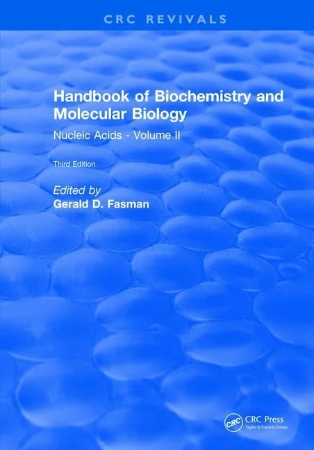 Handbook of Biochemistry: Section B Nucleic Acids, Volume II: 2