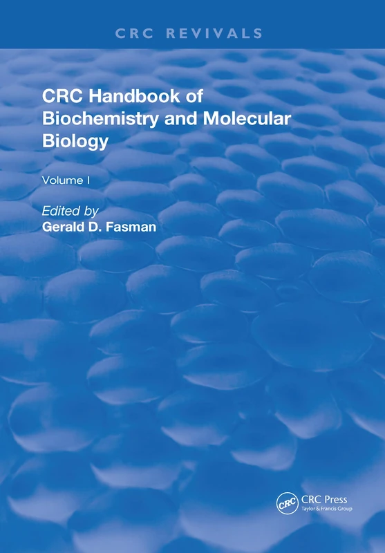Handbook of Biochemistry: Section D Physical Chemical Data, Volume I: 1