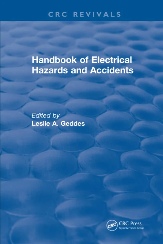 Handbook of Electrical Hazards and Accidents