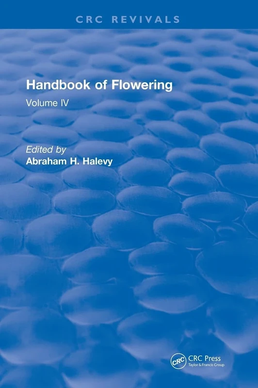 Handbook of Flowering: Volume IV: 4