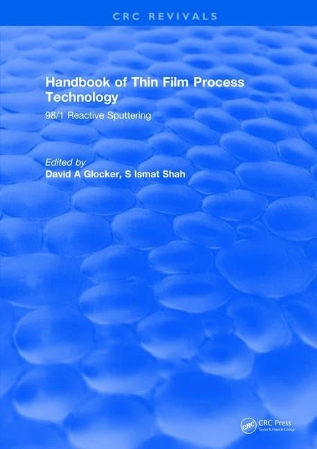Handbook of Thin Film Process Technology: 98/1 Reactive Sputtering