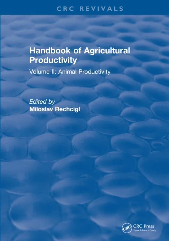 Handbook of Agricultural Productivity: Volume II: Animal Productivity: 2