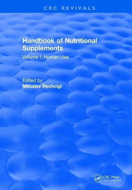 Handbook of Nutritional Supplements: Volume I: Human Use