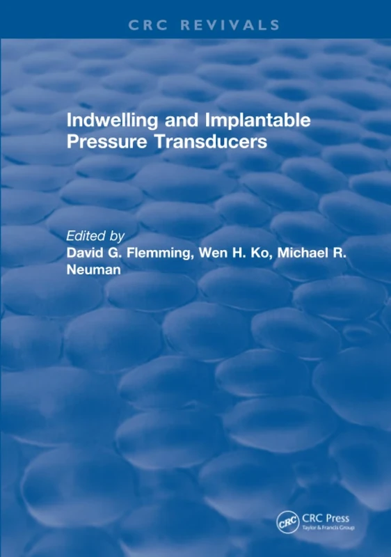 Indwelling and Implantable Pressure Transducers
