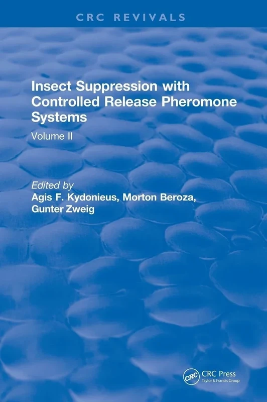 Insect Suppression with Controlled Release Pheromone Systems: Volume II: 2