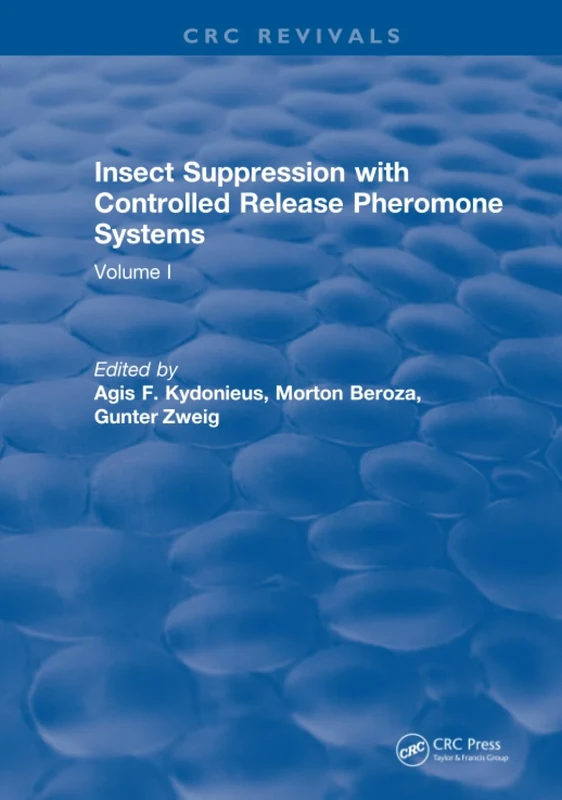Insect Suppression with Controlled Release Pheromone Systems: Volume I