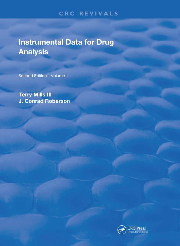 Instrumental Data for Drug Analysis, Second Edition: Volume I: 1