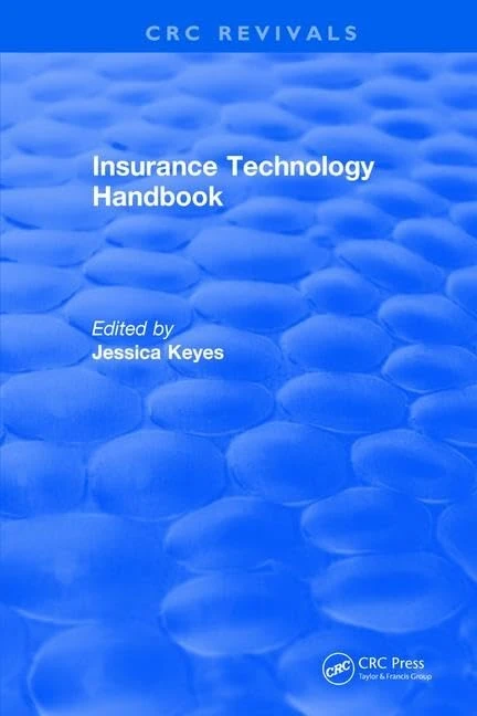 CRC Press Insurance Technology Handbook - IT Reference Guide