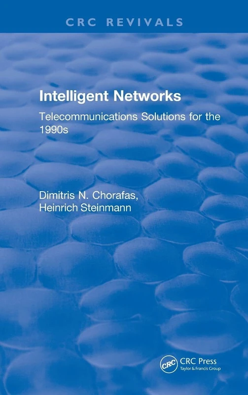 CRC Press - Intelligent Networks: Telecommunications Solutions
