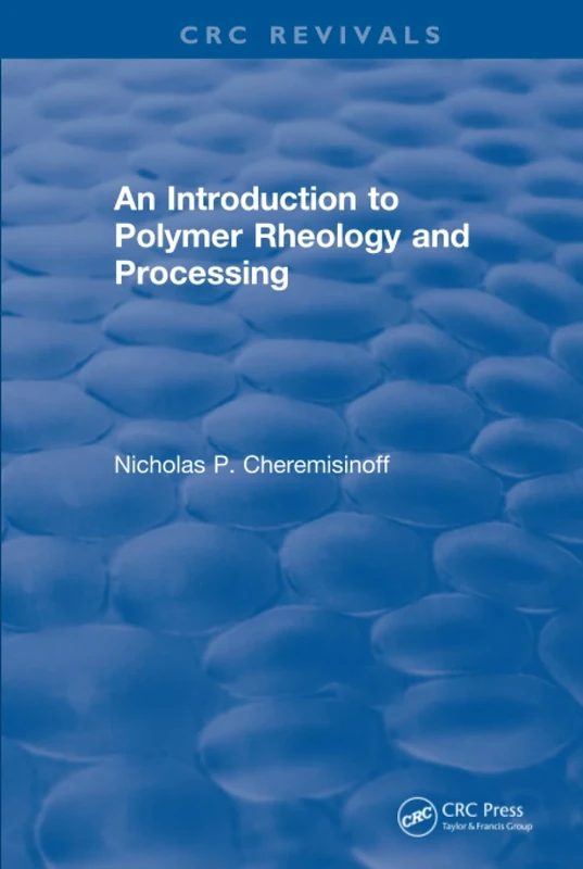 Introduction to Polymer Rheology and Processing