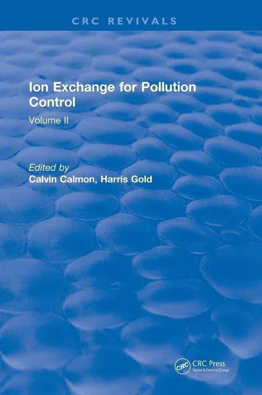 Ion Exchange Pollution Control: Volume II: 2