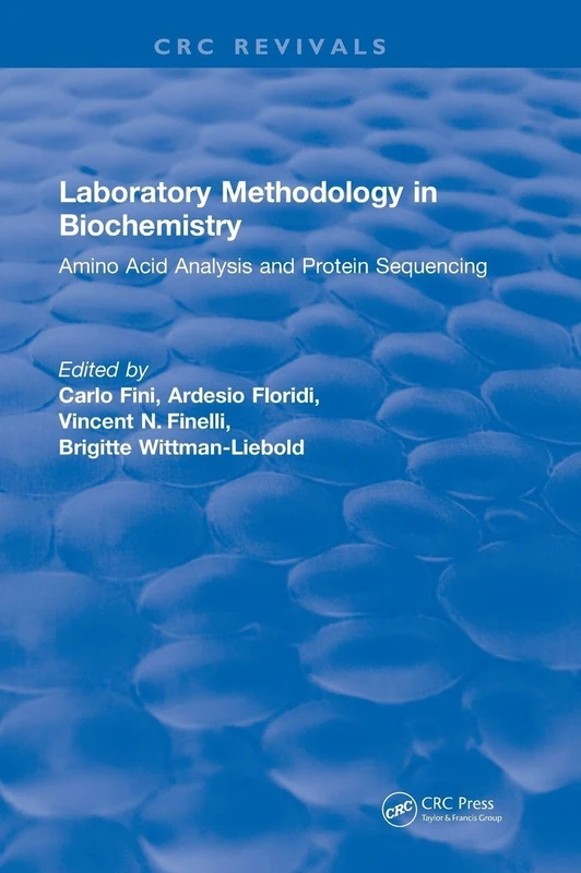 Laboratory Methodology in Biochemistry: Amino Acid Analysis and Protein Sequencing