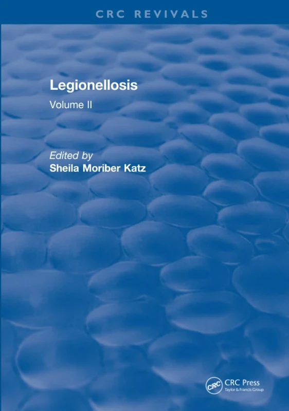 Legionellosis: Volume II: 2
